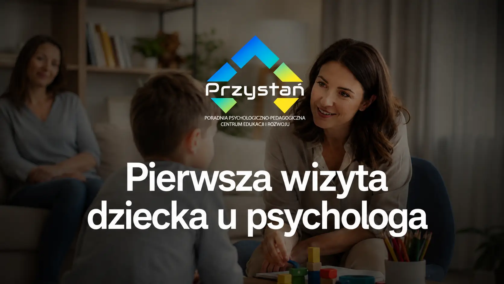pierwsza wizyta u psychologa
